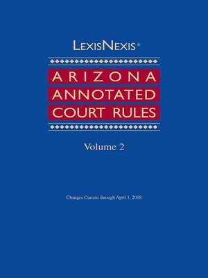 cover image of LexisNexis Arizona Annotated Court Rules
